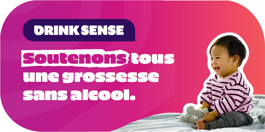 Soutenons tous une grossesse sans alcool.